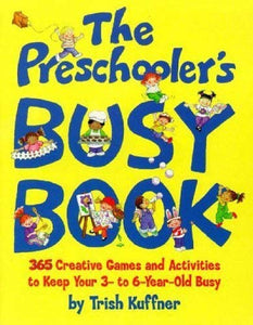 The Preschooler's Busy Book 