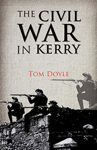 The Civil War in Kerry 