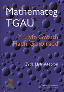 Mathemateg TGAU: Llyfr Gwaith, Y - Haen Ganolradd (Gyda Llyfr Atebion) 