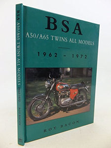 Bsa A50/A65 Twins: All Models 