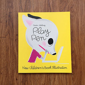 Play Pen: New Children's Book Illustration 