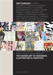 Sketchbooks: Hidden Art of Designers, Illustrators and Creatives 