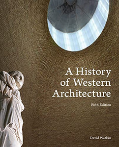 History of Western Architecture, A 