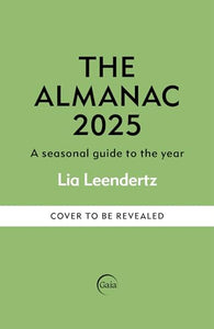 The Almanac: A Seasonal Guide to 2025 