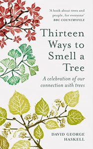 Thirteen Ways to Smell a Tree 