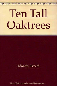 Ten Tall Oaktrees 