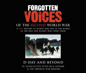 Forgotten Voices Of The Second World War 