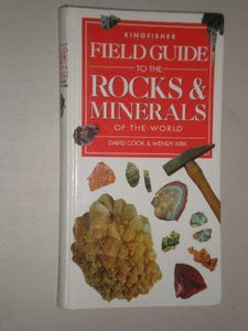 Field Guide to Rocks and Minerals of the World 