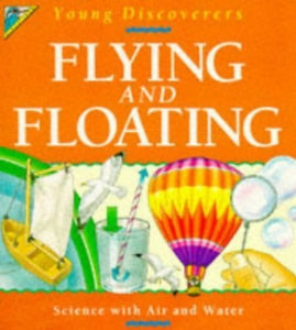 Flying and Floating 