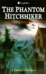 The Phantom Hitchhiker and Other Ghost Mysteries 