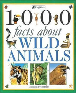 1000 Facts about Wild Animals 