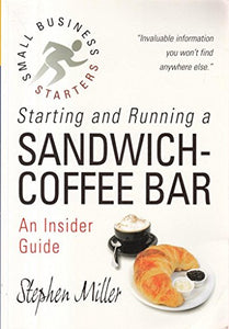 Starting and Running a Sandwich-coffee Bar 