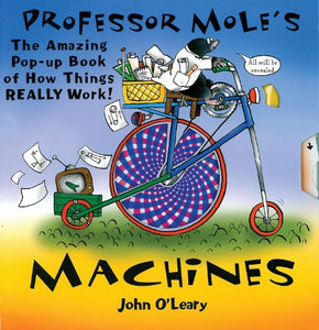 Professor Mole's Machines 