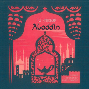 Aladdin: A Cut-Paper Book 