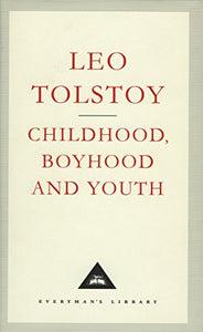 Childhood, Boyhood And Youth 