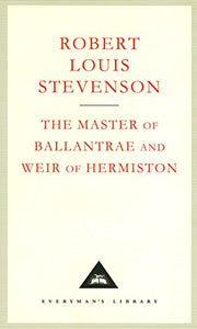 The Master Of Ballantrae And Weir Of Hermiston 