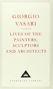 Lives Of The Painters, Sculptors And Architects Volume 1 