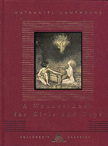 A Wonder-Book For Boys And Girls 