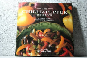 The Chilli and Pepper Cookbook 