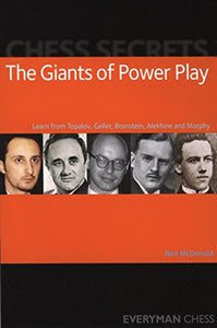 Chess Secrets: The Giants of Power Play 