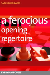 A Ferocious Opening Repertoire 