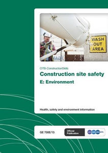 Construction Site Safety - E: Environment 