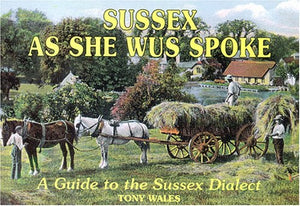 Sussex as She Wus Spoke 