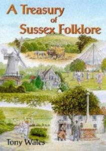 A Treasury of Sussex Folklore 