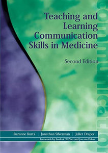 Teaching and Learning Communication Skills in Medicine 