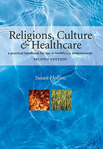 Religions, Culture and Healthcare 