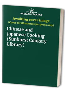 Chinese and Japanese Cooking 