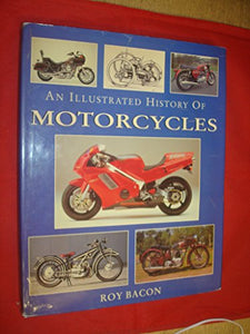 The Illustrated History of Motorcycles 