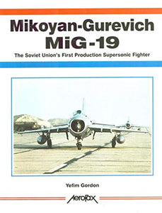 Aerofax: Mikoyan-Gurevich MiG-19 