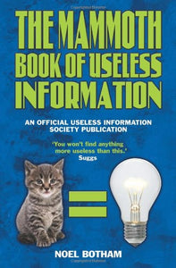 Mammoth Book of Useless Information 