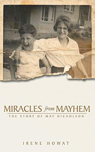 Miracles from Mayhem 