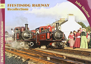 Ffestiniog Railway Recollections 