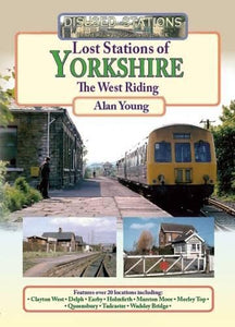 Lost Stations of Yorkshire the West Riding 