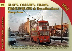 Buses Coaches, Trolleybuses & Recollections 1962 