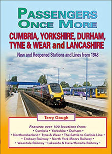 Passengers Once More:Cumbria,Yorkshire, Durham, Tyne & Wear and Lancashire 