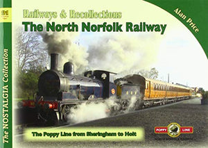 Vol 91 Railways & Recollections The North Norfolk Railway 