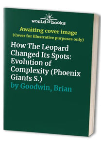 How the Leopard Changed Its Spots 