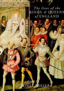 The Lives of the Kings and Queens of England 