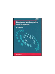 Business Mathematics and Statistics 