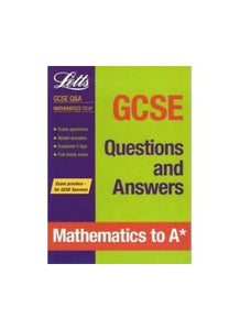 GCSE Questions and Answers Mathematics to 'A' Star 