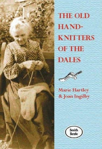 The Old Hand-knitters of the Dales 