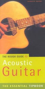 The Rough Guide to the Acoustic Guitar 