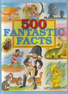 500 Fantastic Facts 