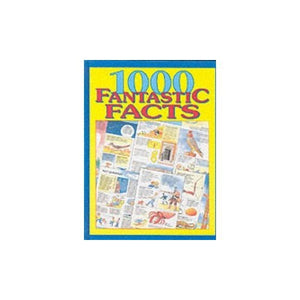 1000 Fantastic Facts 