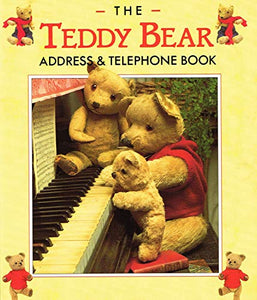 THE TEDDY BEAR ADDRESS & TELEPHONE BOOK 