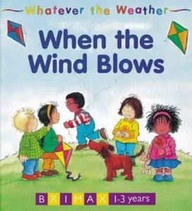 Whatever the Weather: When the Wind Blows 